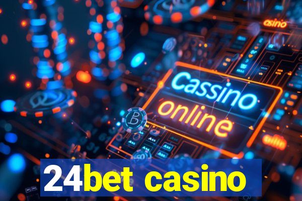 24bet casino